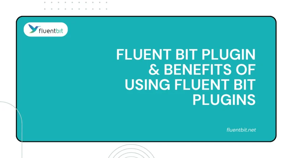 Fluent Bit Plugin