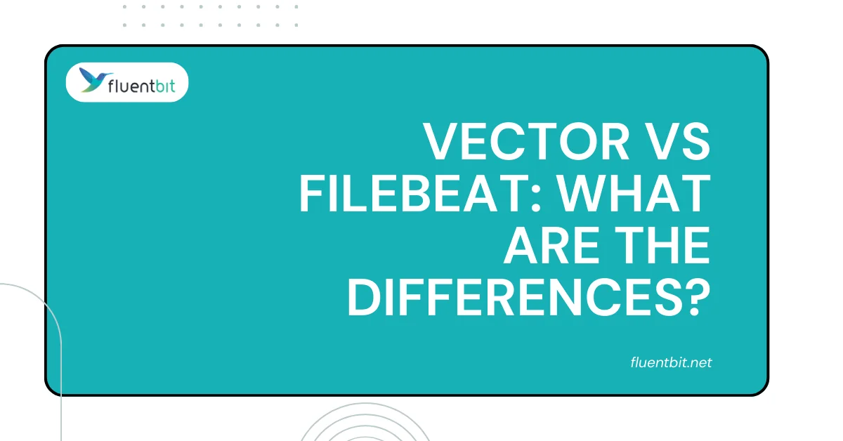 Vector vs Filebeat