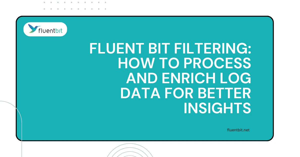 Fluent Bit Filtering